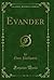 Evander (Classic Reprint)