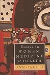 Essays on Women, Medicine and Health (Edinburgh Education and Society) Essays on Women, Medicine and Health (Edinburgh Education and Society)
