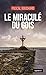 MIRACULE DU GOIS (COLL. GES...