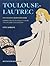 Toulouse-Lautrec The Scharf Collection /anglais