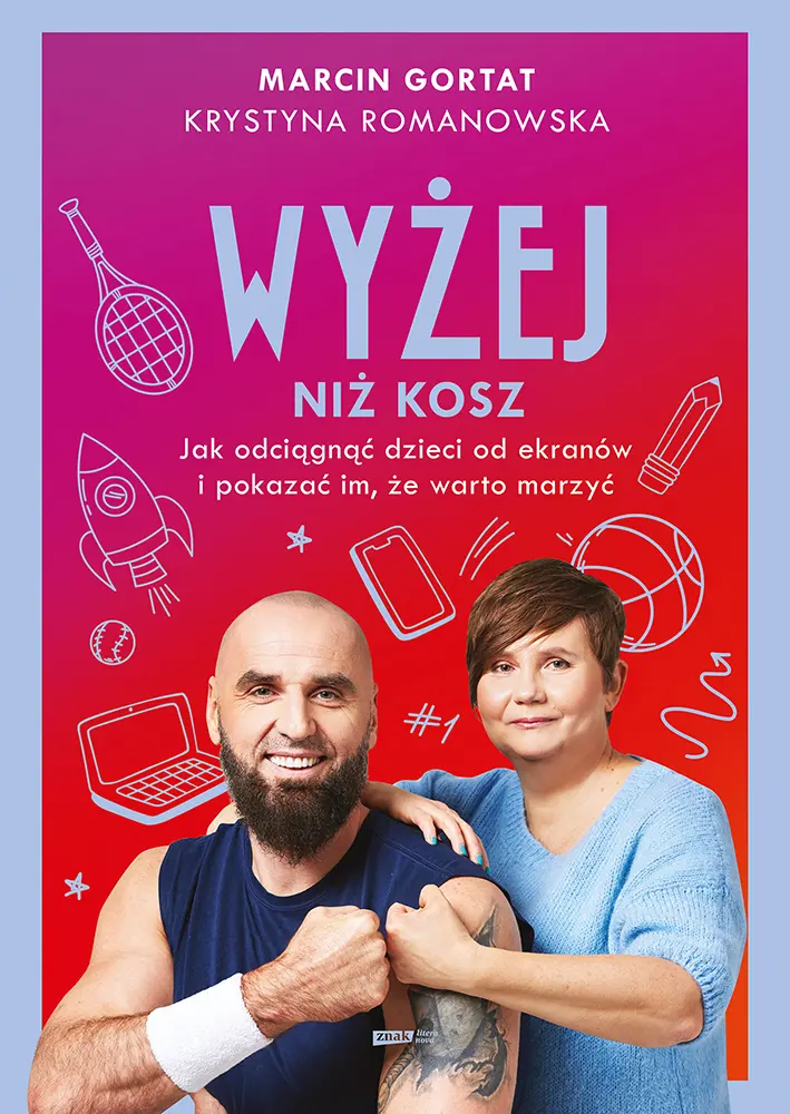 Read Wyżej niż kosz. Jak wyciągnąć dzieci sprzed ekranów i pokazać, że warto marzyć