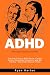 The ADHD Advantage Workbook for Men by Ryan Harlan