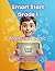 Smart Start Grade 1: Math & Logic: The Interactive “Learn Math” Game & Parent Guide 10 Minutes a Day to Master Counting, Addition, Subtraction, ... Solving (Smart Start: 10-Minute Learners)