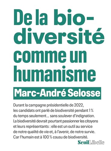 De la biodiversité comme un humanisme (French Edition)