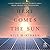 Here Comes the Sun by Bill McKibben Here Comes the Sun by Bill McKibben
