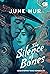 The Silence of Bones - Kesenyapan yang Mematikan