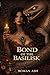 Bond of the Basilisk: A Dar...