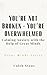 You’re Not Broken · You’re Overwhelmed: Calming Anxiety with the Help of Great Minds (Great Minds Series)