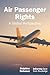 Air Passenger Rights: A Global Perspective