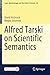 Alfred Tarski on Scientific...