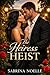 The Heiress Heist