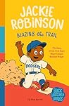 Black History Heroes: Jackie Robinson: Breaking Barriers: The Story of MLB's First Black Star Black History Heroes: Jackie Robinson: Breaking Barriers: The Story of MLB's First Black Star