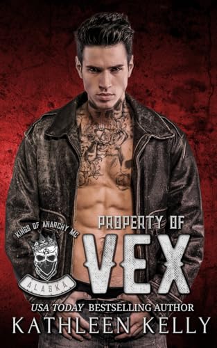 Property of Vex: Kings of Anarchy MC: Alaska (Paperback)