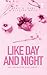 Like Day and Night: Alterna...