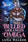 Bullied Forced Omega