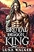 Brutal Dragon King (Nayara ...