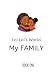 Lai Lai's World: My Family