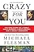 Crazy for You: A Passionate Affair, a Lying Widow, and a Cold-Blooded Murder