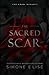 The Sacred Scar by Simone Elise