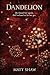 Dandelion: A Dark Romance