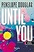 Until You - Nélküled (Fall Away, #2)