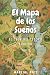 EL MAPA DE LOS SUEÑOS by Marisol Ruiz Rivera