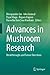 Advances in Mushroom Research: Breakthroughs and Future Directions