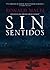 Sin sentidos
