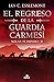 El regreso de la Guardia Carmesí (Malaz: El Imperio #2)
