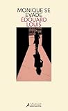 Monique se evade:...