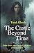 The Castle Beyond Time: Des...