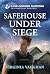 Safehouse Under Siege by Virginia Vaughan Safehouse Under Siege by Virginia Vaughan