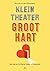 Klein theater, groot hart by Patrick van den Hanenberg