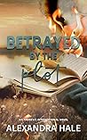 Betrayed by the Plot by Alexandra Hale