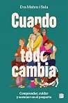 Cuando todo cambi...
