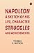 Napoleon: A Sketch of His L...