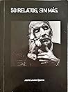 50 relatos, sin más 50 relatos, sin más