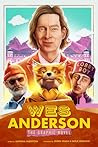 Wes Anderson: The...