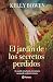 El jardín de los secretos perdidos ( Novela histórica) / The Garden of the Lost Secrets (A Historical Novel) (Spanish Edition)