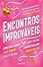Encontros Improváveis