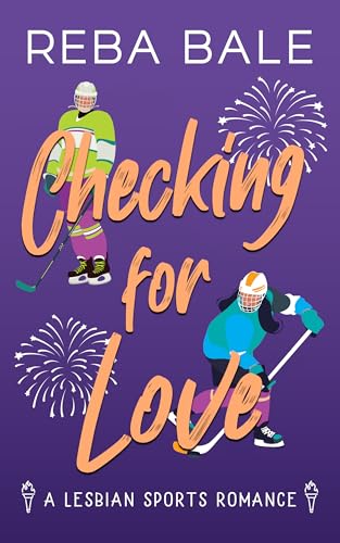 Checking for Love: A Lesbian Sports Romance (Playing to Win Sapphic Sports Romances)