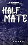 Half Mate (Jameson Pack Book 3)