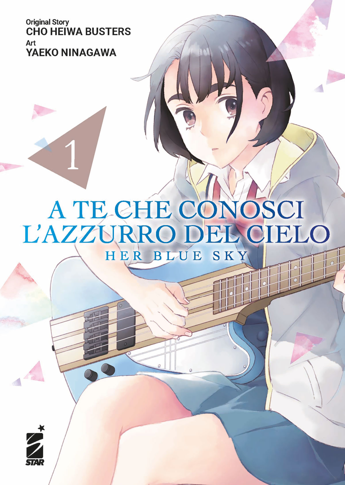A te che conosci l'azzurro del cielo. Her Blue Sky, Vol. 1