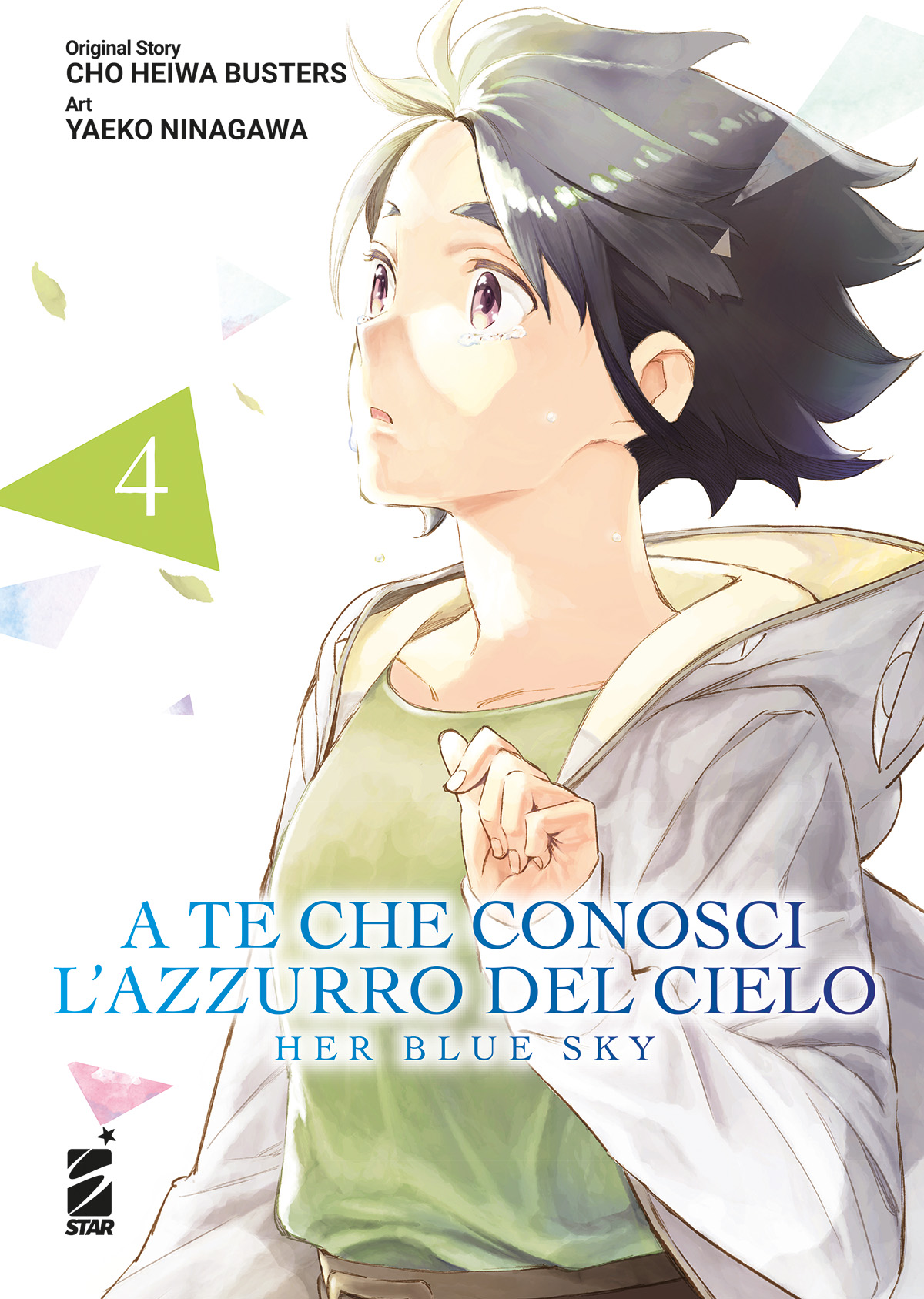 A te che conosci l'azzurro del cielo. Her Blue Sky, Vol. 4
