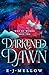 Darkened Dawn by E.J. Mellow
