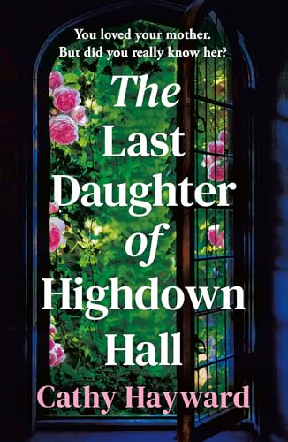 The Last Daughter of Highdown Hall (Kindle Edition)