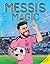 Messi's Magic: How Lionel M...
