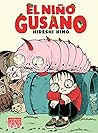 El niño gusano by Hideshi Hino