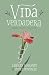 Vida verdadera by Carolyn Mahaney