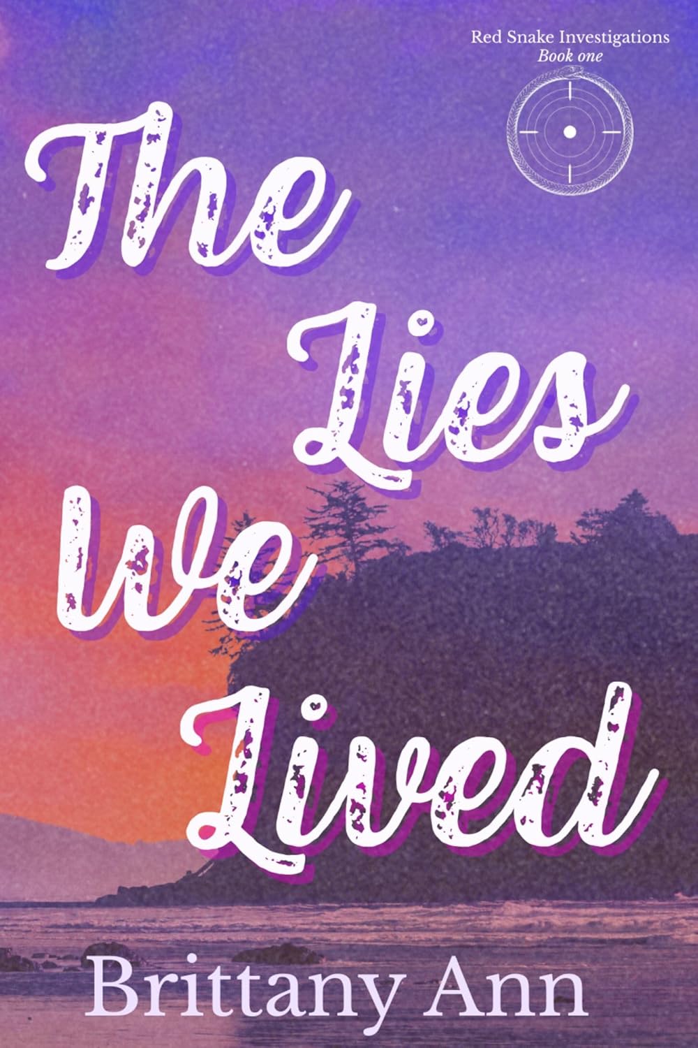 The Lies We Lived (Red Snake Investigations #1)